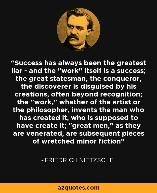Success has always been a great liar - so whats next? (Find your own definition of true achievement).