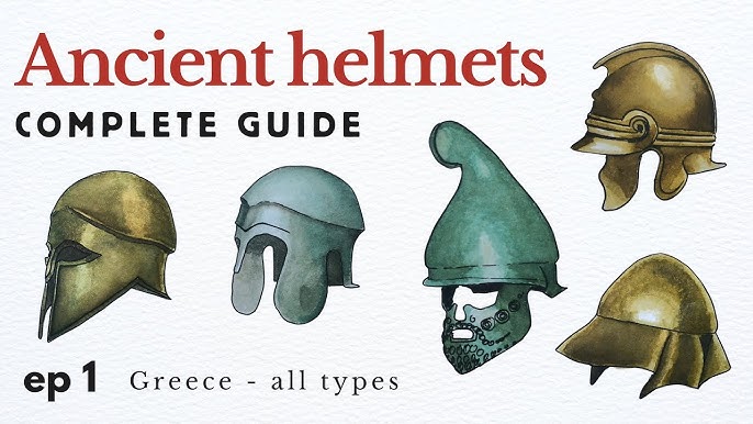 What types of greek helmets actually existed? Understand the key styles ancient Greek warriors often used.