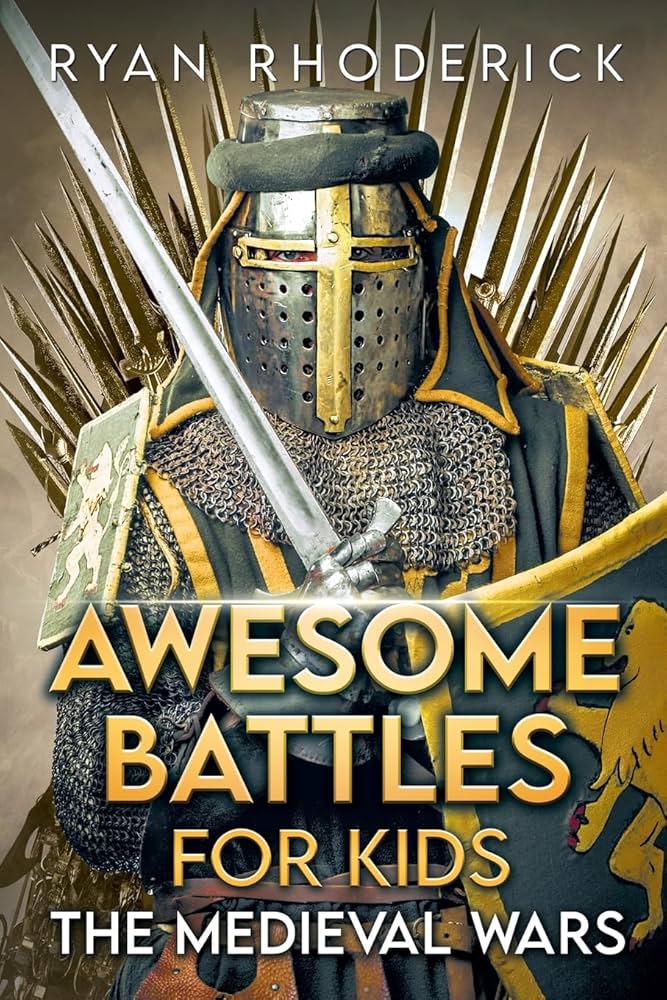 Famous battles of the Middle Ages best books? (Great reads for easy learning!)